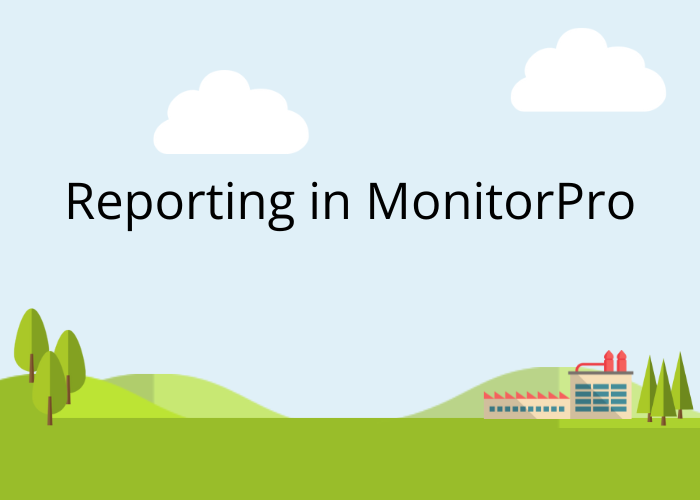 Reporting in MonitorPro